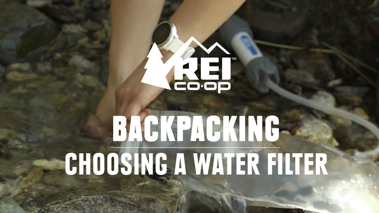 How to Choose a Backpacking Water Filter REI Water Treatment